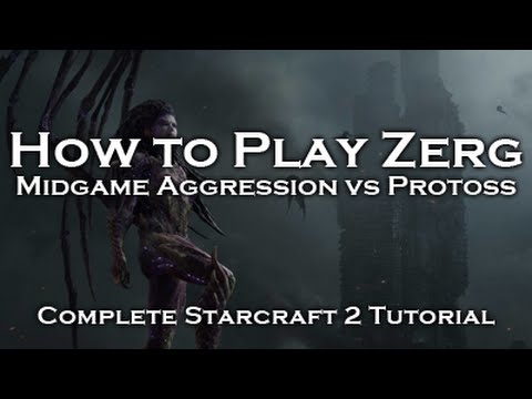[Starcraft 2: HoTS] Zerg Tutorials - Aggressive Builds vs Protoss (ZvP)