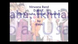 Download lagu Nirwana Band - DUIT (Do'a, Usaha, Ikhtiar, Tawakal) - 2013 mp3