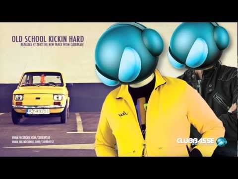 clubbasse - old school kickin hard - www.facebook.com/clubbasse