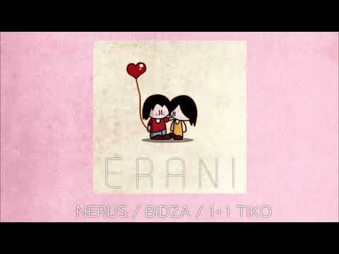 neruS / Bidza / 1+1 TiKo - Erani | Official Audio