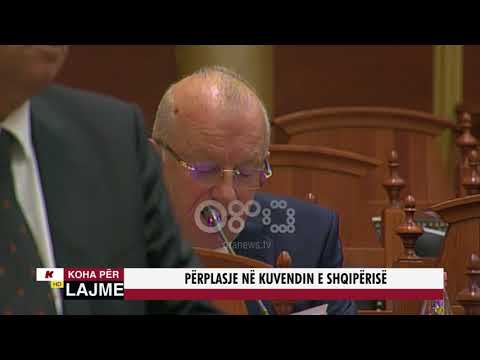 PËRPLASJE NË KUVENDIN E SHQIPËRISË