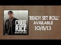 Chase Rice - Ready Set Roll (Official Lyric Video) [HQ]
