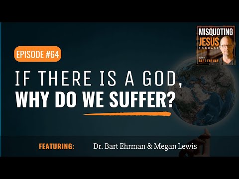 If There Is a God, Why Do We Suffer?