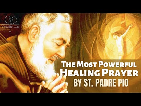 The Most Powerful Healing Prayer by Padre Pio