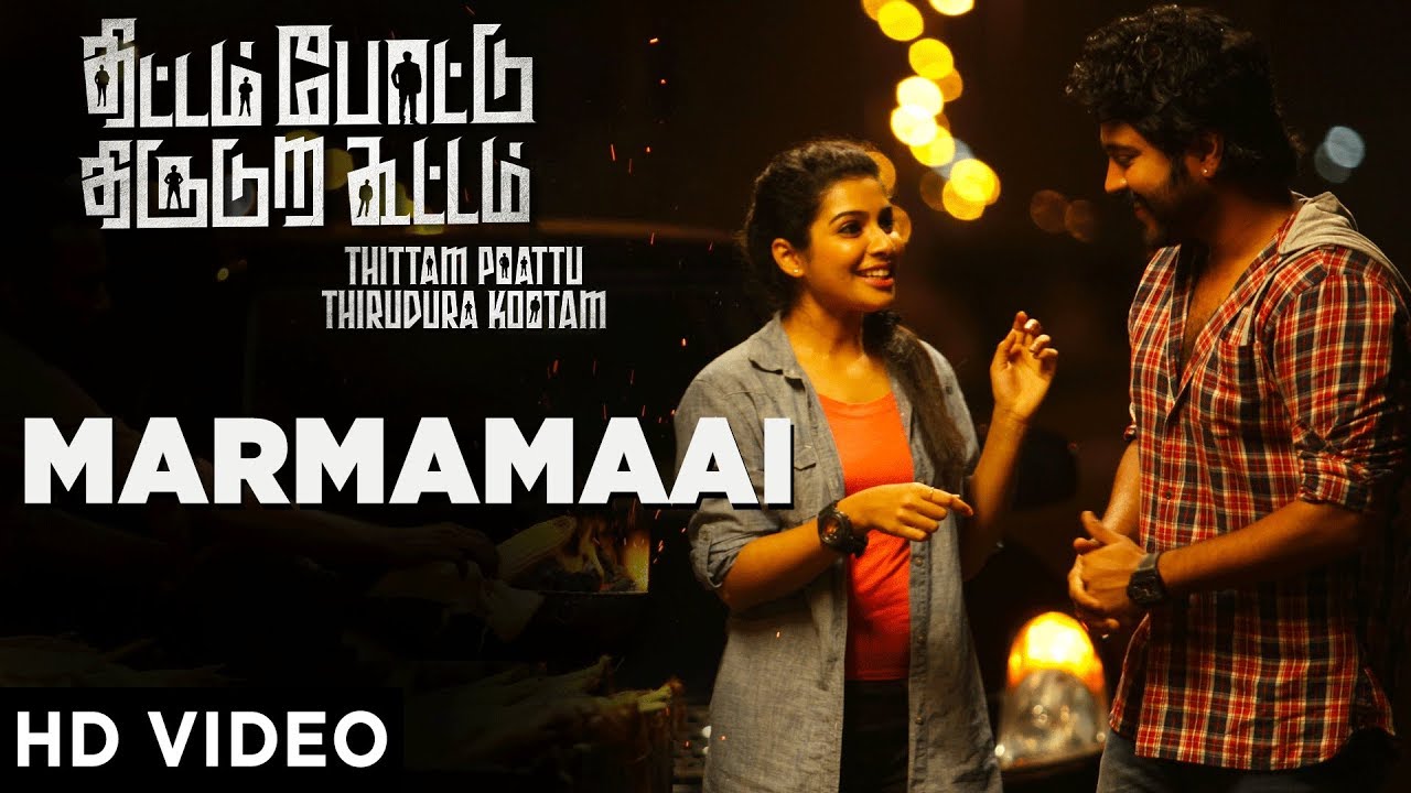 Marmamaai Lyrics  | Thittam Poattu Thirudura Kootam | Chandran | Balram Iyer | Ashwath