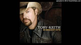 As Good As I Once Was - Toby Keith