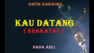 Download lagu Kau Datang (Karaoke) Original Key mp3 Download lagu Kau Datang (Karaoke) Original Key mp3