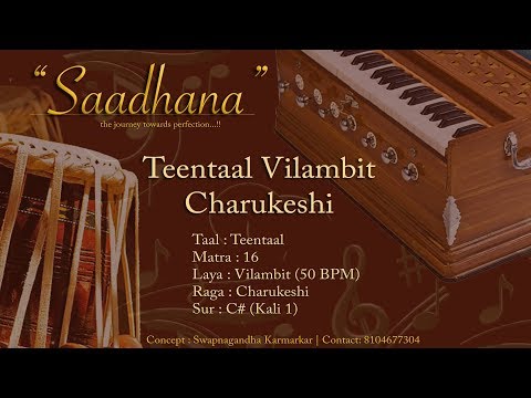 Teentaal Vilambit | Lehra in Raag Charukeshi | Live Harmonium | 50bpm | 108 Cycles | C#