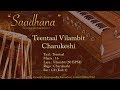 Teentaal Vilambit | Lehra in Raag Charukeshi | Live Harmonium | 50bpm | 108 Cycles | C#