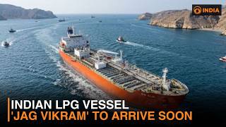 Indian LPG vessel 'Jag Vikram' to arrive soon  & more updates | DD India live | 6 PM IST
