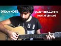 Dream Note - Waqt Ki Baatien (Guitar Lesson) DO READ DESCRIPTION