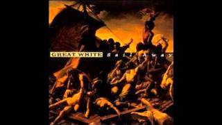 Great White - If I Ever Saw A Good Thing