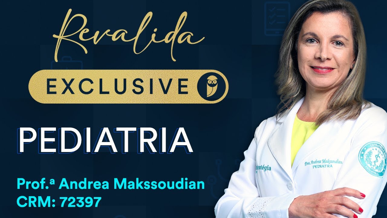 Desenvolvimento Neuropsicomotor - Aula de Pediatria do Revalida Exclusive
