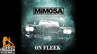 Mimosa ft. Too Short, Rej3ctz - On Fleek [Thizzler.com]