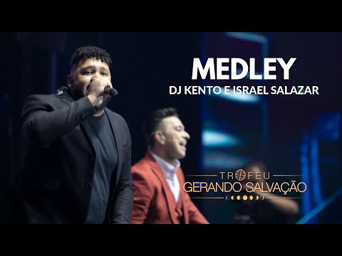 Medley - Israel Salazar e DJ Kennto | Troféu Gerando Salvação