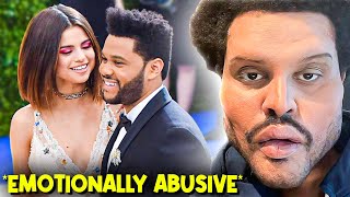 The Weeknd Breaks Silence How Selena Gomez Destroyed Him!