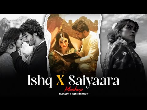 Ishq x Saiyaaara - Mashup | Faheem Abdullah | Afusic | Best of Soulful Mashup 2025
