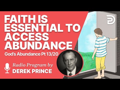 God's Abundance 13 of 20 - Faith is Essential