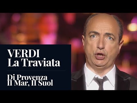 VERDI : La Traviata "Di Provenza II Mar, II Suol" (Naouri) [HD]
