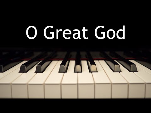 O Great God - piano instrumental cover with lyrics