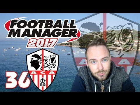 Let's Play Football Manager 2017 #36 - Ende des Transferfensters [AC Ajaccio / Deutsch / 2018/2019]