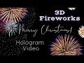 3D Fireworks Hologram Video 180 Degree 4K High Resolution Flat Screen Merry Christmas