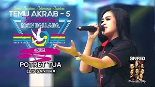 Download lagu NEW PALLAPA TERBARU 2018 -  POTRET TUA ELIS SANTIKA TA-5 mp3 Download lagu NEW PALLAPA TERBARU 2018 -  POTRET TUA ELIS SANTIKA TA-5 mp3