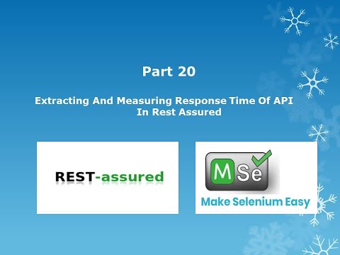 20. Extracting And Asserting Response Time Of API in Rest Assured
