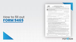 How to Fill Out Form 9465 or Installment Agreement Request | PDFRun