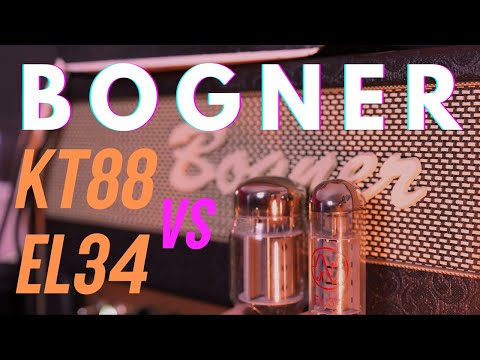 Bogner Shiva 20th anniversary Kt88's Vs El34 power tubes