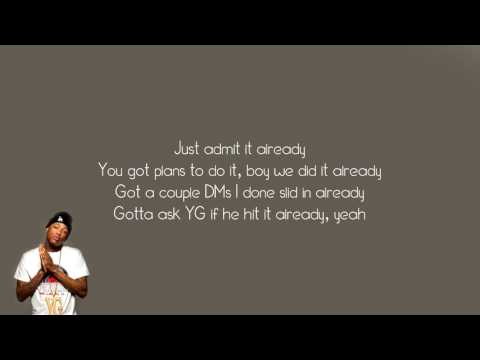 YG - Why you always hatin? Ft. Drake, Kamaiyah (Lyrics)