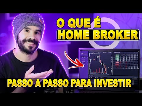 O que é Home Broker  Passo a passo para investir seu dinheiro de verdade