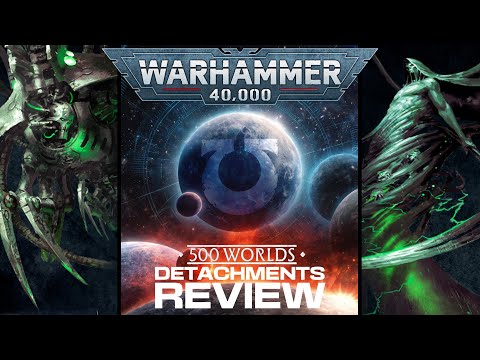 *NEW DETACHMENTS* 500 Worlds | Warhammer 40k Review