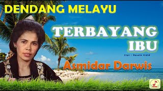 Download lagu dendang melayu | asmidar darwis | terbayang ibu | video lirik | original sound mp3