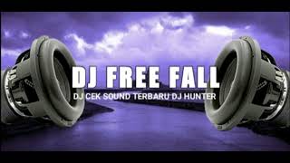 Download lagu DJ FREE FALL || JINGLE BJ HUNTER AUDIO || DJ HOREG FULL BASS mp3
