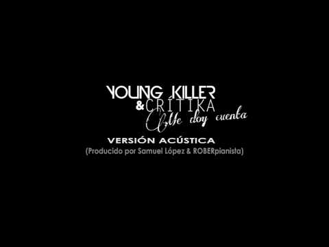 Young Killer Ft. Crítika - Me Doy Cuenta (Acústica)