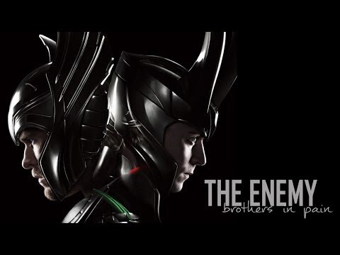 The Enemy - brothers in pain | Thor & Loki