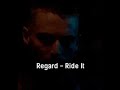 Regard- Ride it(Slowed)(Reverb)