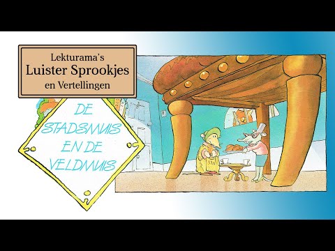De stadsmuis en de veldmuis - Lekturama Luister Sprookjes