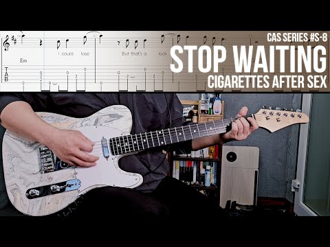 Stop Waiting - Cigarettes After Sex [ CAS Series #S-8 ]