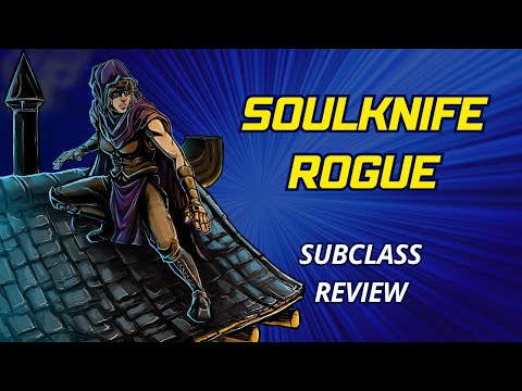 Soulknife Rogue 5e: Subclass Review