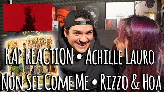 RAP REACTION • Achille Lauro - Non Sei Come Me • Rizzo &amp; Hoa