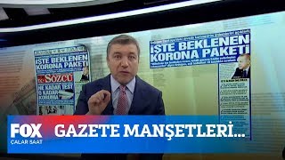 Gazete manşetleri 19 Mart 2020... 19 Mart 2020 İsmail Küçükkaya ile Ça