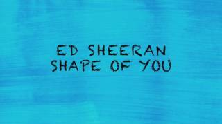 Shape of you Ed Sheeran (lyrics) (letra) download 