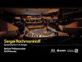 Rachmaninoff: Symphony No. 2 - 3. Adagio | Petrenko · Berliner Philharmoniker