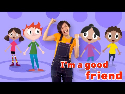 "I'M A GOOD FRIEND" SONG - How to listen, share, wait your turn and be kind to others - KIDS MUSIC