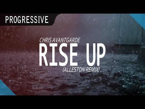 Chris Avantgarde ft. Joel Edwards - Rise Up (Alleston Remix)