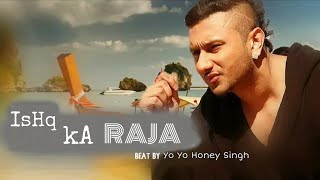 Yo Yo Honey Singh | ishq ka Raja | Hamsar hayat (Unofficial song)