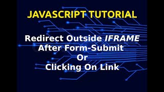 Redirect Outside IFRAME Using Anchor Href &amp; Form Submit Action | Javascript | Base Tag