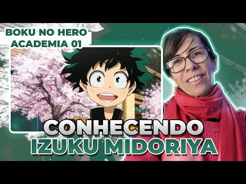 Minha mãe e minha namorada assistindo Boku no Hero Academia | Episódio - 1x01